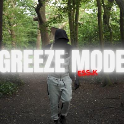 GREEZE MODE's cover