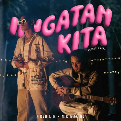 Iingatan Kita (feat. Nik Makino) [Acoustic]'s cover