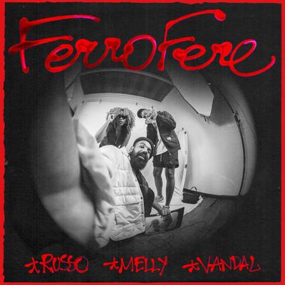 FerroFere By Russo Passapusso, Melly, Vandal's cover