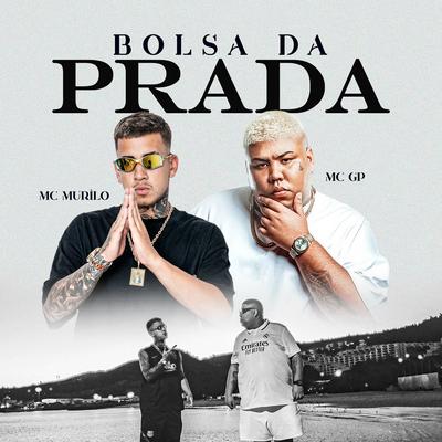 Bolsa da Prada By Mc Murilo, MC GP, Portugal No Beat, NewGang's cover