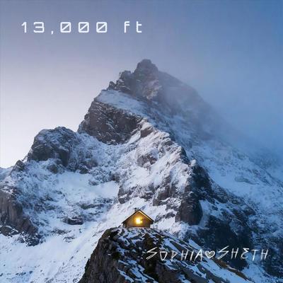 13,000 Feet By Sophia Sheth's cover