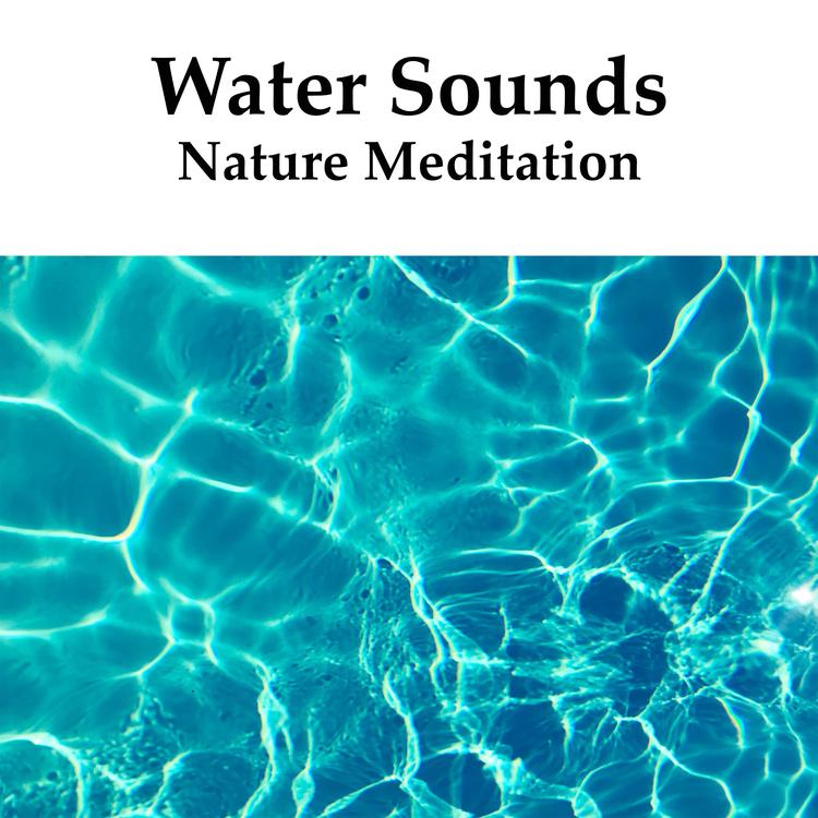 Water Sounds -Nature Meditation's avatar image