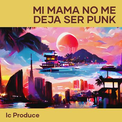 Mi Mama no Me Deja Ser Punk's cover