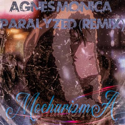 Agnes Monica Paralyzed (feat. Def-Man) (Remix)'s cover