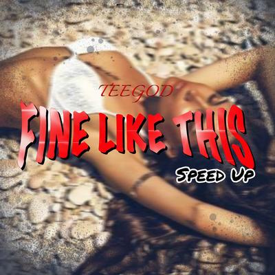 Fine Like This (Speed Up)'s cover