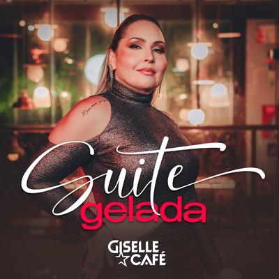 Suite Gelada By Giselle Café's cover