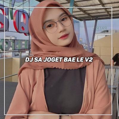 DJ SA JOGET BAE LE X TANTA TANTAE V2 (INS)'s cover