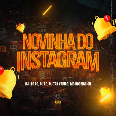 Novinha do Instagram By Dj Leo Lg, Mc Rodrigo do CN, Dj Lc, DJ TAK VADIÃO's cover