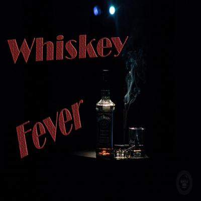 Whiskey Fever (feat. Ron Tasker)'s cover