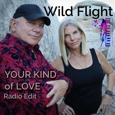 Your Kind of Love (Radio Edit) By Wild Flight's cover