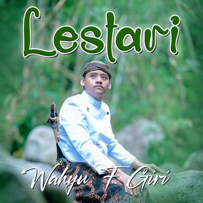 LESTARI By Wahyu F Giri's cover