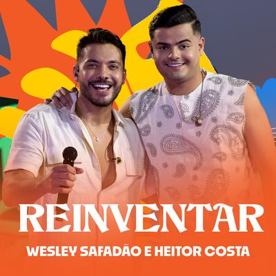 Reinventar By Wesley Safadão, Heitor Costa's cover