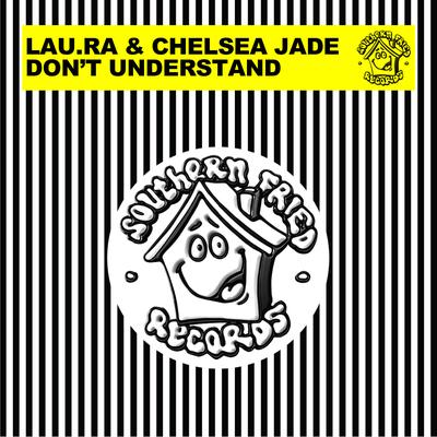 Don't Understand By lau.ra, Chelsea Jade's cover