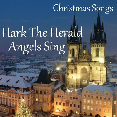 Christmas Songs - Hark the Herald Angels Sing's cover