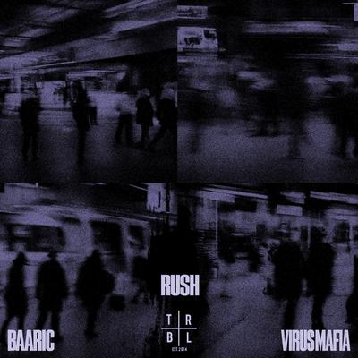 RUSH By BAARIC, Virus Mafia's cover