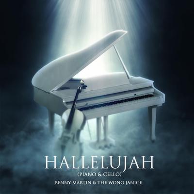 Hallelujah (Piano & Cello) By Benny Martin, The Wong Janice's cover