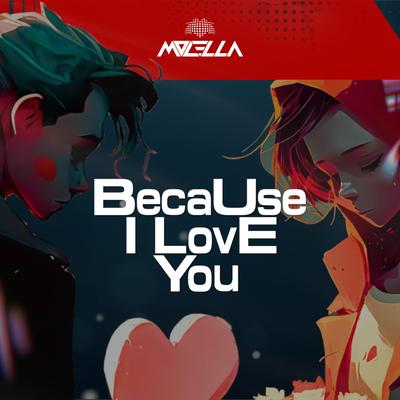 Because I Love You By Molella's cover