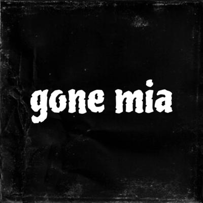 gone mia's cover