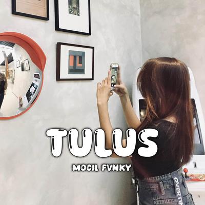 Tulus By Mocil Fvnky's cover