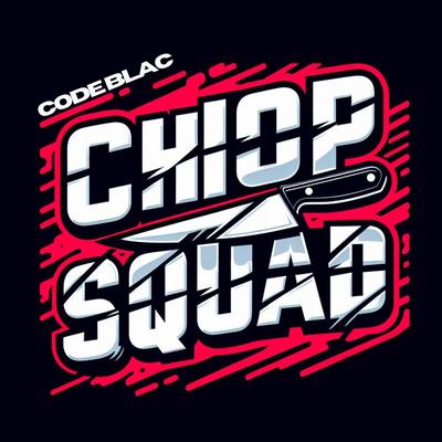 CHOP SQUAD's cover
