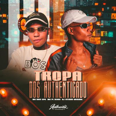 Tropa dos Authenticado's cover