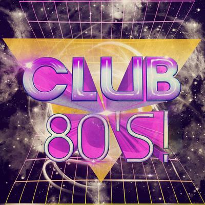 Club 80's!'s cover