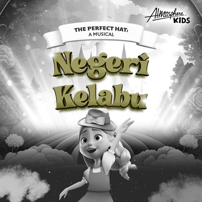 Negeri Kelabu (Original Soundtrack The Perfect Hat: A Musical)'s cover