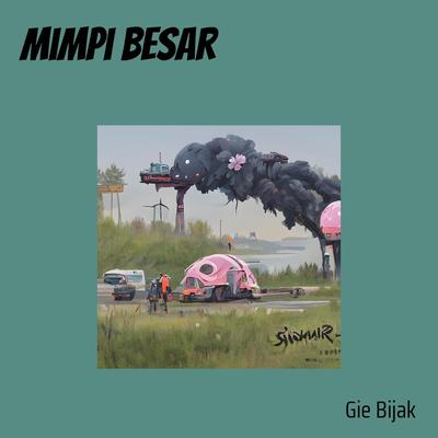 Mimpi besar (Remastered 2024)'s cover
