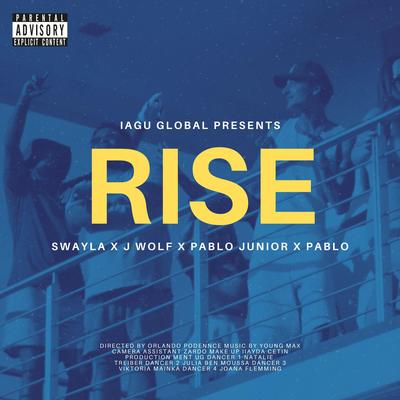 RISE By Swayla, Pablo Alves, J. Wolf, pablø's cover