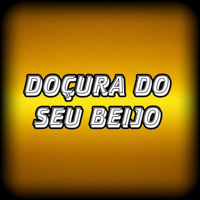 Doçura do Seu Beijo By Forró Fala Sério's cover