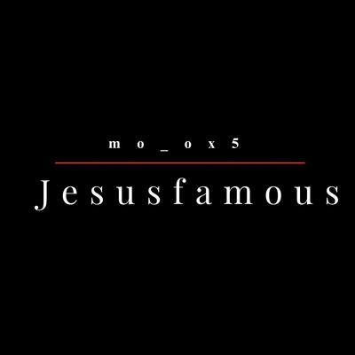 Jesus famous's cover