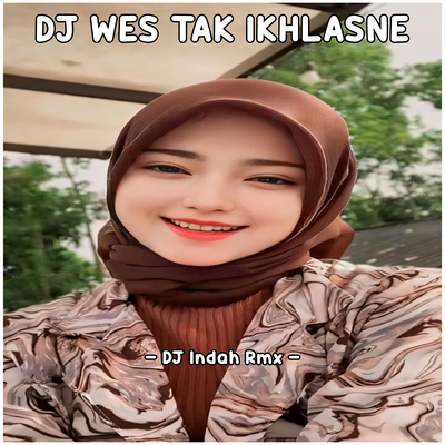 DJ Wes Tak Ikhlasne's cover