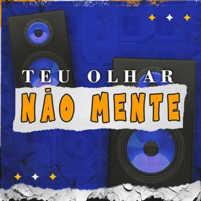 Teu Olhar Não Mente By Vinnyrd7's cover