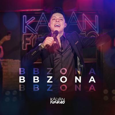 Bbzona (Ao Vivo) By Kauan Furacão's cover