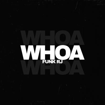 WHOA x FUNK RJ By Viictinho Ferraz's cover