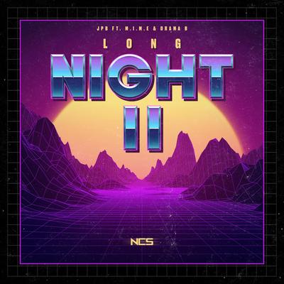 Long Night (pt. II) By JPB, M.I.M.E, Drama B's cover