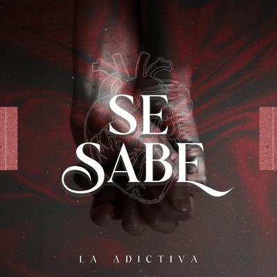 Se Sabe By La Adictiva's cover