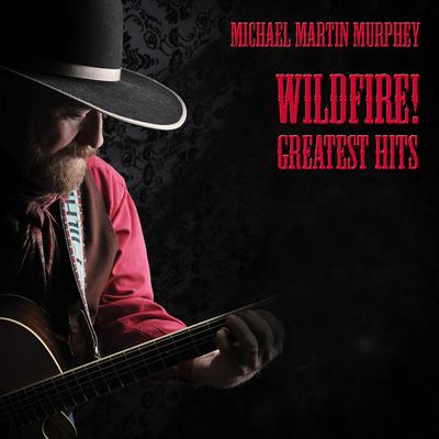 Wildfire By Michael Martin Murphey's cover