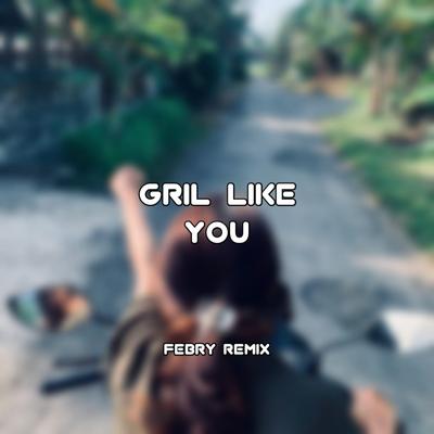 GRIL LIKE YOU's cover