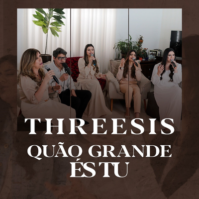 Quão Grande És Tu (Piano e Voz) By ThreeSis's cover