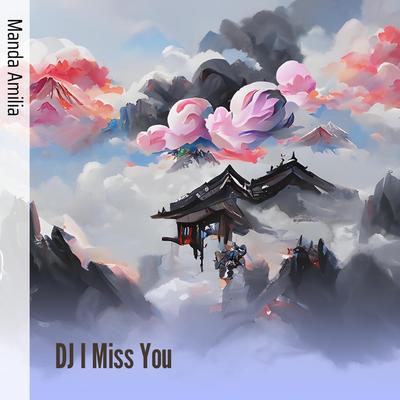 Dj I Miss You's cover