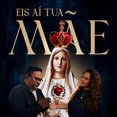 Eis Aí Tua Mãe's cover