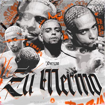 Eu Mermo By Pineapple StormTv, Derxan, R.Muñoz's cover