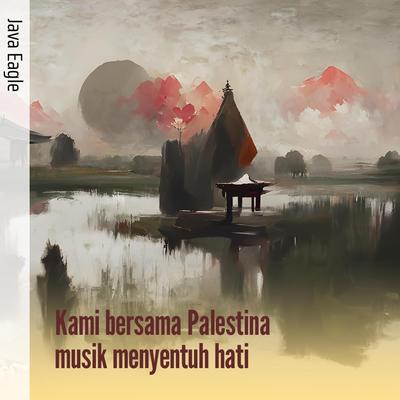 Kami Bersama Palestina Musik Menyentuh Hati's cover