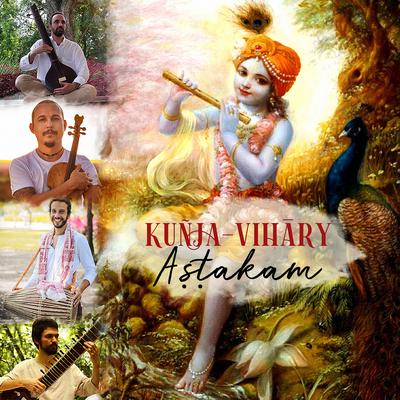 Kuñja-vihāry aṣṭakam By Gurusevananda Das, Brahmarsi das, Jeferson Leite, Adriano Michalovicz's cover