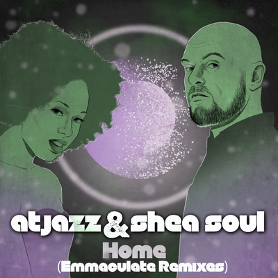 Home (Emmaculate Remix Edit) By Atjazz, Shea Soul, Emmaculate's cover