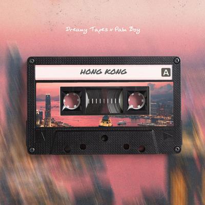 Hong Kong By Dreamy Tapes, Palm Boy's cover