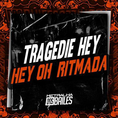 Tragedie Hey Oh  Ritmada By DJ MJSP's cover