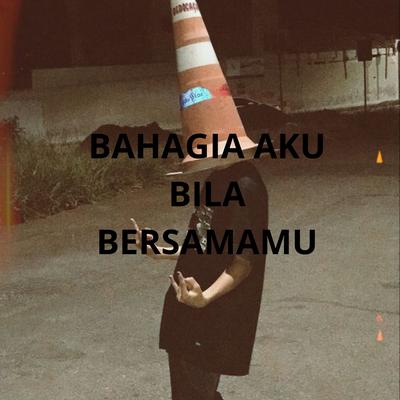 BAHAGIA AKU BILA BERSAMAMU's cover