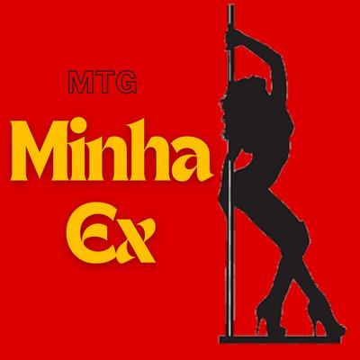 Mtg Minha Ex (Remix)'s cover